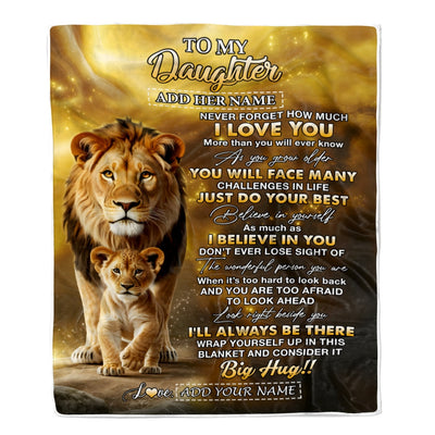 Personalized To My Daughter Gifts Blanket From Dad Father Never Forget How Much I Love You Lion Daughter Birthday Gifts Christmas Customized Fleece Blanket | siriusteestore