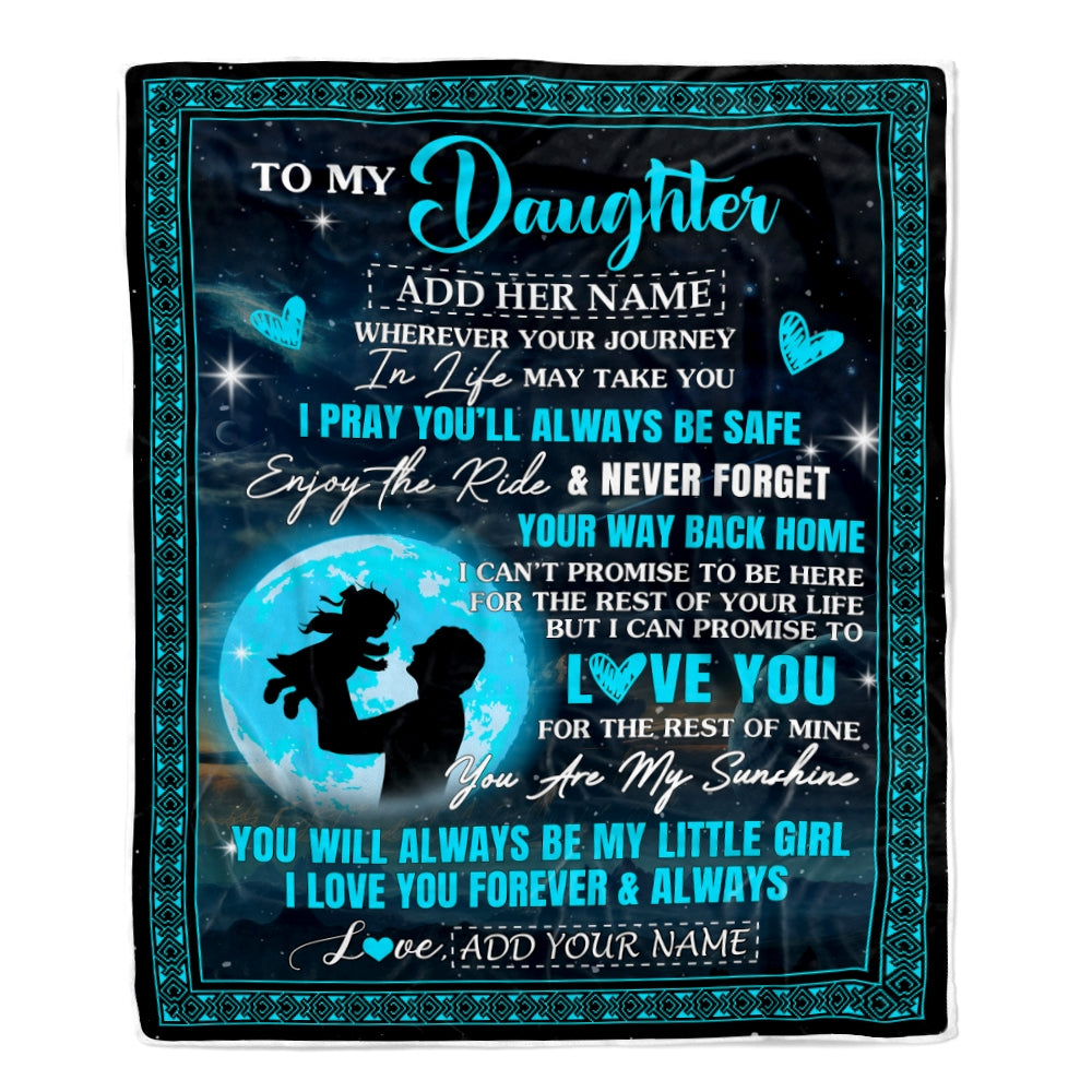 Personalized To My Daughter Gifts Blanket From Dad Father Promise To Love You Gifts For Daughter Birthday Graduation Christmas Custom Fleece Throw Blanket | siriusteestore