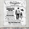 Personalized To My Daughter Gifts Blanket From Dad Father Whenever Man Unique Birthday Gifts For Daughter Graduation Christmas Custom Fleece Throw Blanket | siriusteestore