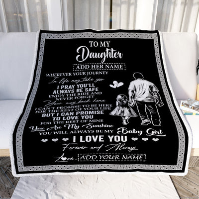 Personalized To My Daughter Gifts Blanket From Dad Father Wherever Your Journey In Life Dad Daughter Birthday Gifts Christmas Customized Fleece Blanket | siriusteestore
