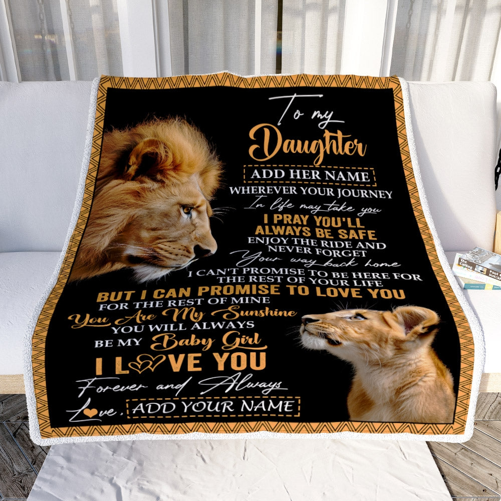 Personalized To My Daughter Gifts Blanket From Dad Father Wherever Your Journey In Life Lion Daughter Birthday Gifts Christmas Customized Fleece Blanket | siriusteestore