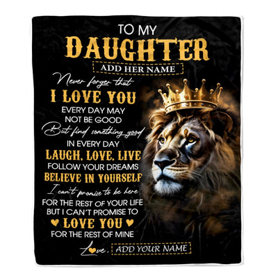 Personalized To My Daughter Gifts Blanket From Dad Mom Father Laugh Love Live Lion Daughter Happy Birthday Gifts Graduation Christmas Custom Fleece Blanket | siriusteestore