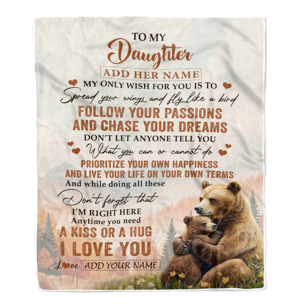 Personalized To My Daughter Gifts Blanket From Mom Dad Bear My Only Wish For You Daughter Birthday Gifts Graduation Christmas Customized Fleece Throw Blanket | siriusteestore