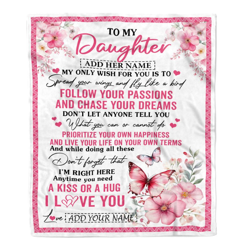 Personalized To My Daughter Gifts Blanket From Mom Dad Butterfly My Only Wish For You Daughter Birthday Gifts Graduation Christmas Customized Fleece Blanket | siriusteestore