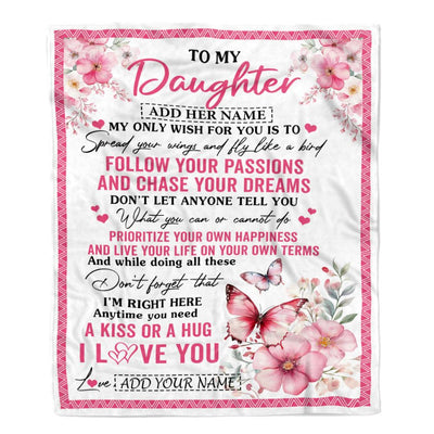 Personalized To My Daughter Gifts Blanket From Mom Dad Butterfly My Only Wish For You Daughter Birthday Gifts Graduation Christmas Customized Fleece Blanket | siriusteestore