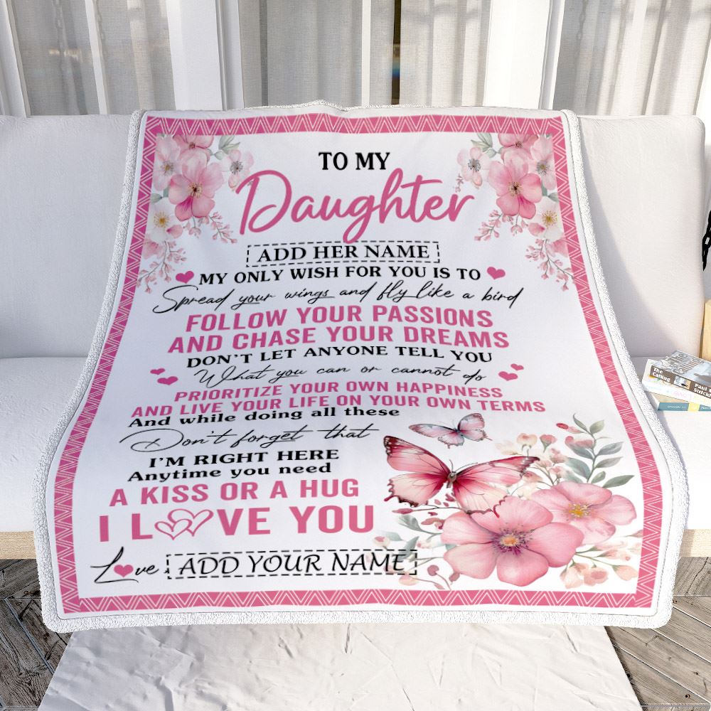 Personalized To My Daughter Gifts Blanket From Mom Dad Butterfly My Only Wish For You Daughter Birthday Gifts Graduation Christmas Customized Fleece Blanket | siriusteestore