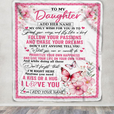 Personalized To My Daughter Gifts Blanket From Mom Dad Butterfly My Only Wish For You Daughter Birthday Gifts Graduation Christmas Customized Fleece Blanket | siriusteestore