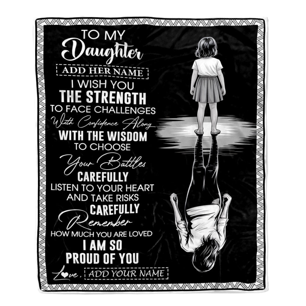 Personalized To My Daughter Gifts Blanket From Mom Dad Father I Wish You The Strength Daughter Birthday Gifts Christmas Graduation Custom Fleece Throw Blanket | siriusteestore