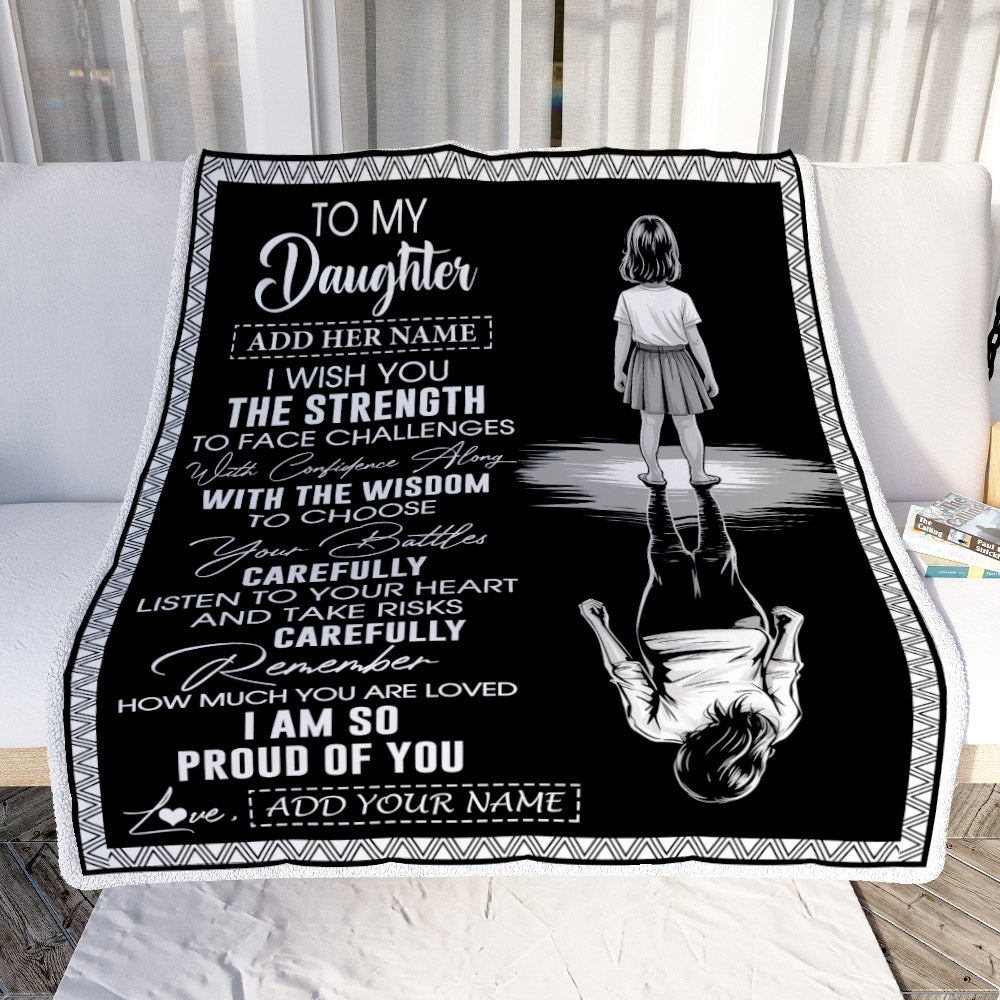 Personalized To My Daughter Gifts Blanket From Mom Dad Father I Wish You The Strength Daughter Birthday Gifts Christmas Graduation Custom Fleece Throw Blanket | siriusteestore