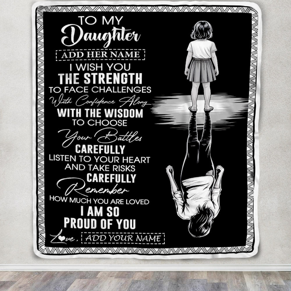 Personalized To My Daughter Gifts Blanket From Mom Dad Father I Wish You The Strength Daughter Birthday Gifts Christmas Graduation Custom Fleece Throw Blanket | siriusteestore