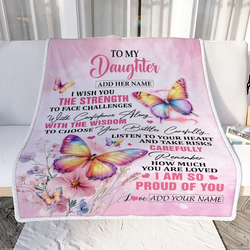 Personalized To My Daughter Gifts Blanket From Mom Dad Mother I Wish You The Strength Butterfly Daughter Birthday Gifts Christmas Custom Fleece Blanket | siriusteestore