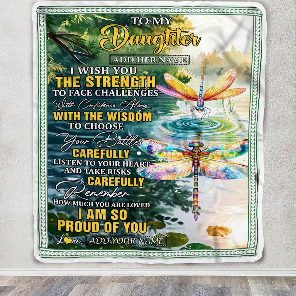 Personalized To My Daughter Gifts Blanket From Mom Dad Mother I Wish You The Strength Dragonfly Daughter Birthday Gifts Christmas Custom Fleece Blanket | siriusteestore