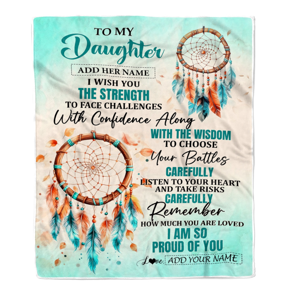 Personalized To My Daughter Gifts Blanket From Mom Dad Mother I Wish You The Strength Dream Catcher Daughter Birthday Gifts Christmas Custom Fleece Blanket | siriusteestore