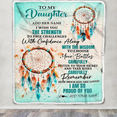 Personalized To My Daughter Gifts Blanket From Mom Dad Mother I Wish You The Strength Dream Catcher Daughter Birthday Gifts Christmas Custom Fleece Blanket | siriusteestore
