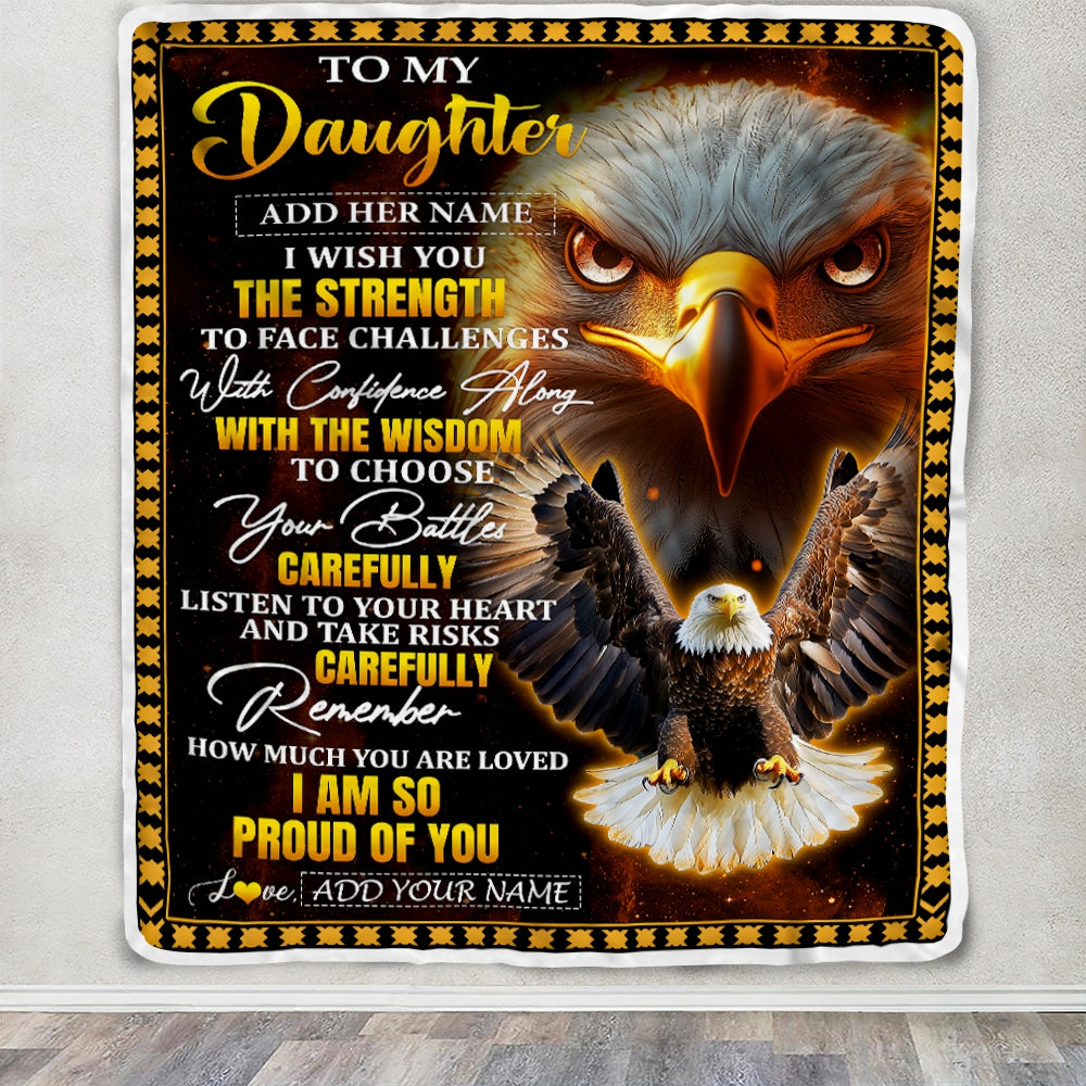 Personalized To My Daughter Gifts Blanket From Mom Dad Mother I Wish You The Strength Eagle Daughter Birthday Gifts Christmas Graduation Custom Fleece Blanket | siriusteestore