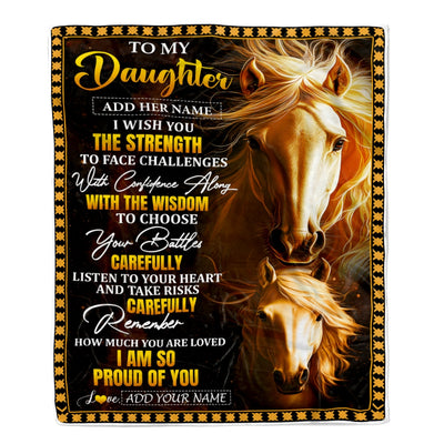 Personalized To My Daughter Gifts Blanket From Mom Dad Mother I Wish You The Strength Horse Daughter Birthday Gifts Christmas Graduation Custom Fleece Blanket | siriusteestore