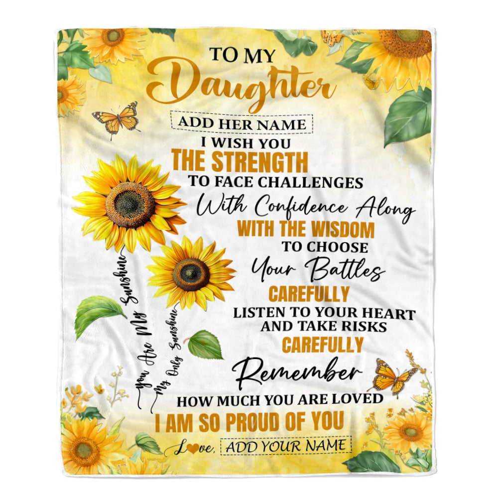 Personalized To My Daughter Gifts Blanket From Mom Dad Mother I Wish You The Strength Sunflower Daughter Birthday Gifts Christmas Custom Fleece Blanket | siriusteestore