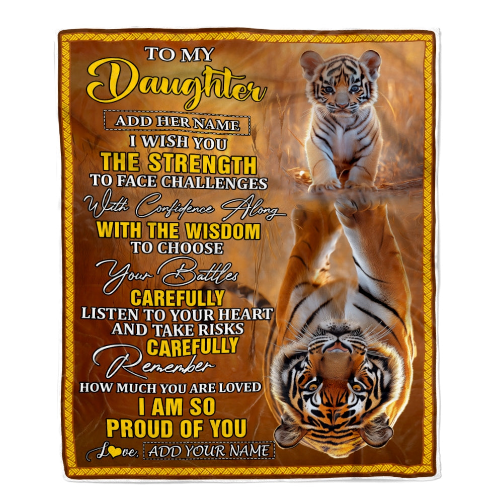 Personalized To My Daughter Gifts Blanket From Mom Dad Mother I Wish You The Strength Tiger Daughter Birthday Gifts Christmas Graduation Custom Fleece Blanket | siriusteestore