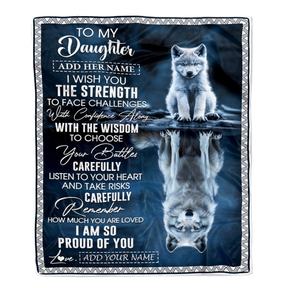 Personalized To My Daughter Gifts Blanket From Mom Dad Mother I Wish You The Strength Wolf Daughter Birthday Gifts Christmas Graduation Custom Fleece Blanket | siriusteestore