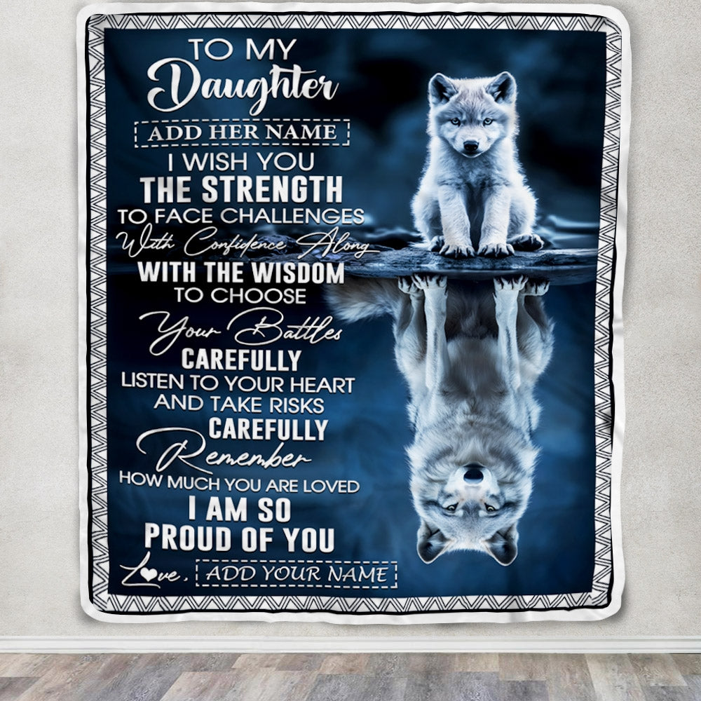 Personalized To My Daughter Gifts Blanket From Mom Dad Mother I Wish You The Strength Wolf Daughter Birthday Gifts Christmas Graduation Custom Fleece Blanket | siriusteestore