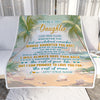 Personalized To My Daughter Gifts Blanket From Mom Dad Mother Whenever You Feel Beach Daughter Birthday Gifts Graduation Christmas Customized Fleece Blanket | siriusteestore