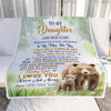 Personalized To My Daughter Gifts Blanket From Mom Dad Mother Wherever Your Journey In Life Bear Daughter Birthday Gifts Warm Customized Fleece Throw Blanket | siriusteestore