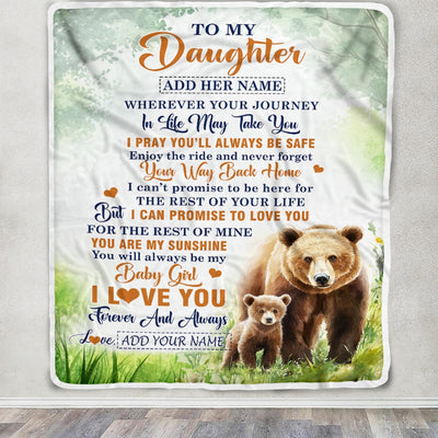 Personalized To My Daughter Gifts Blanket From Mom Dad Mother Wherever Your Journey In Life Bear Daughter Birthday Gifts Warm Customized Fleece Throw Blanket | siriusteestore