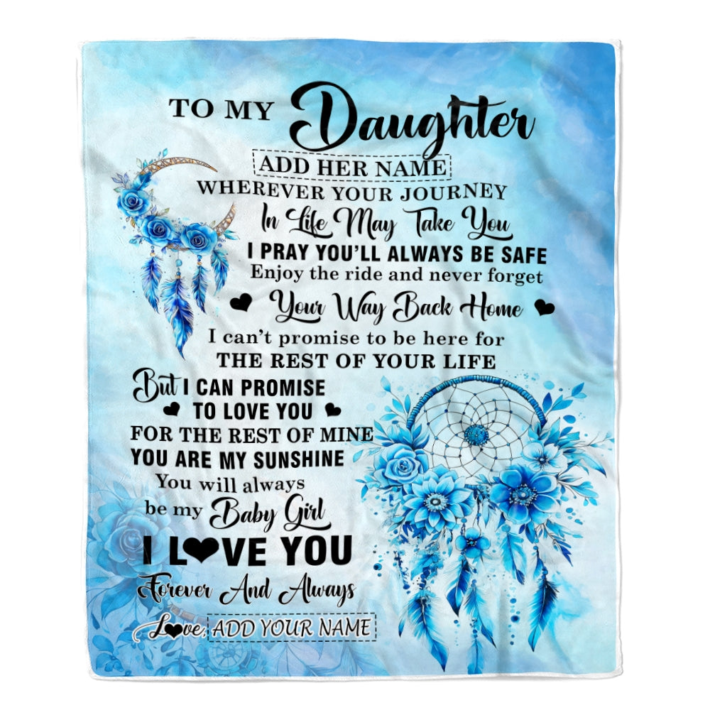 Personalized To My Daughter Gifts Blanket From Mom Dad Mother Wherever Your Journey In Life Dream Catcher Daughter Birthday Gifts Warm Customized Fleece Throw Blanket | siriusteestore
