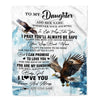 Personalized To My Daughter Gifts Blanket From Mom Dad Mother Wherever Your Journey In Life Eagle Daughter Birthday Gifts Warm Customized Fleece Throw Blanket | siriusteestore