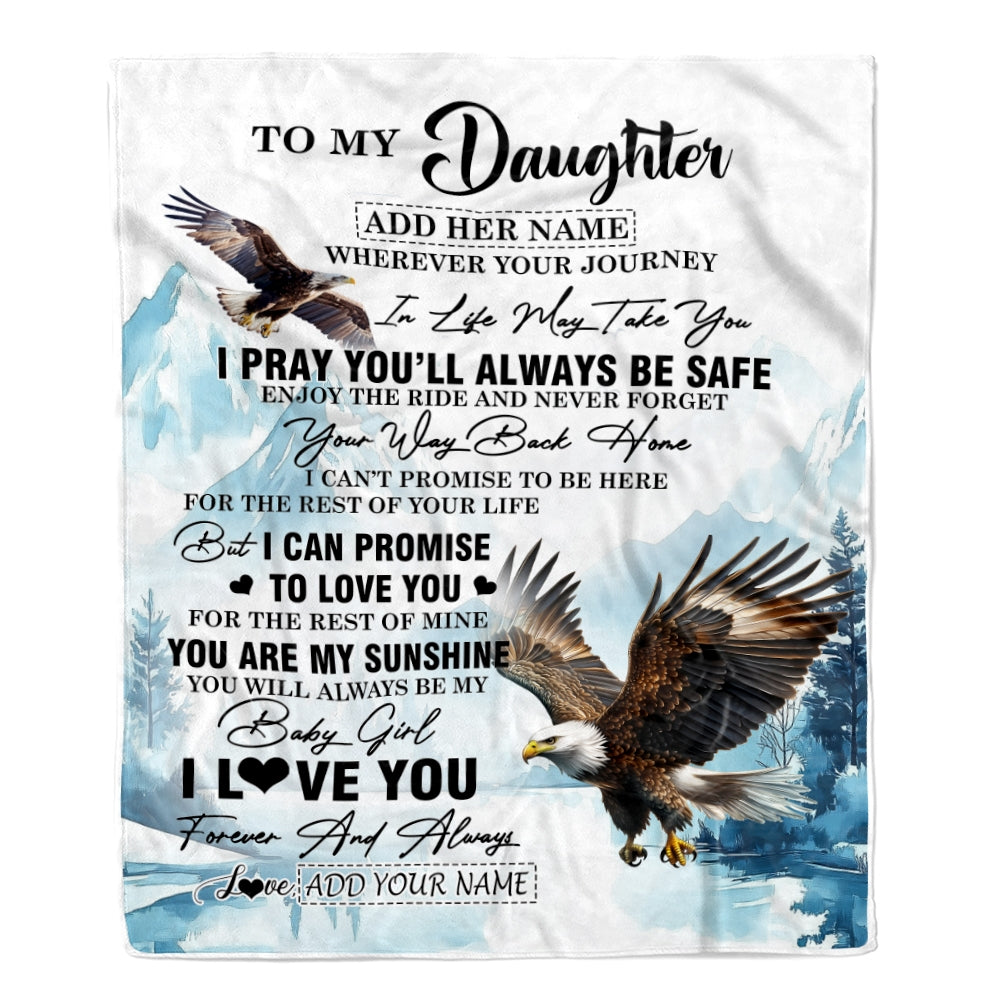 Personalized To My Daughter Gifts Blanket From Mom Dad Mother Wherever Your Journey In Life Eagle Daughter Birthday Gifts Warm Customized Fleece Throw Blanket | siriusteestore