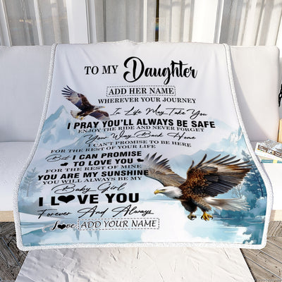 Personalized To My Daughter Gifts Blanket From Mom Dad Mother Wherever Your Journey In Life Eagle Daughter Birthday Gifts Warm Customized Fleece Throw Blanket | siriusteestore