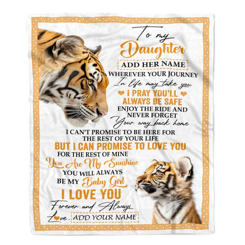 Personalized To My Daughter Gifts Blanket From Mom Dad Mother Wherever Your Journey In Life Tiger Daughter Birthday Gifts Warm Customized Fleece Throw Blanket | siriusteestore