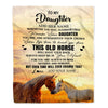Personalized To My Daughter Gifts Blanket From Mom Dad Whenever Horse Unique Birthday Gifts For Daughter Graduation Christmas Custom Fleece Throw Blanket | siriusteestore