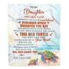 Personalized To My Daughter Gifts Blanket From Mom Dad Whenever Turtle Unique Birthday Gifts For Daughter Graduation Christmas Custom Fleece Throw Blanket | siriusteestore