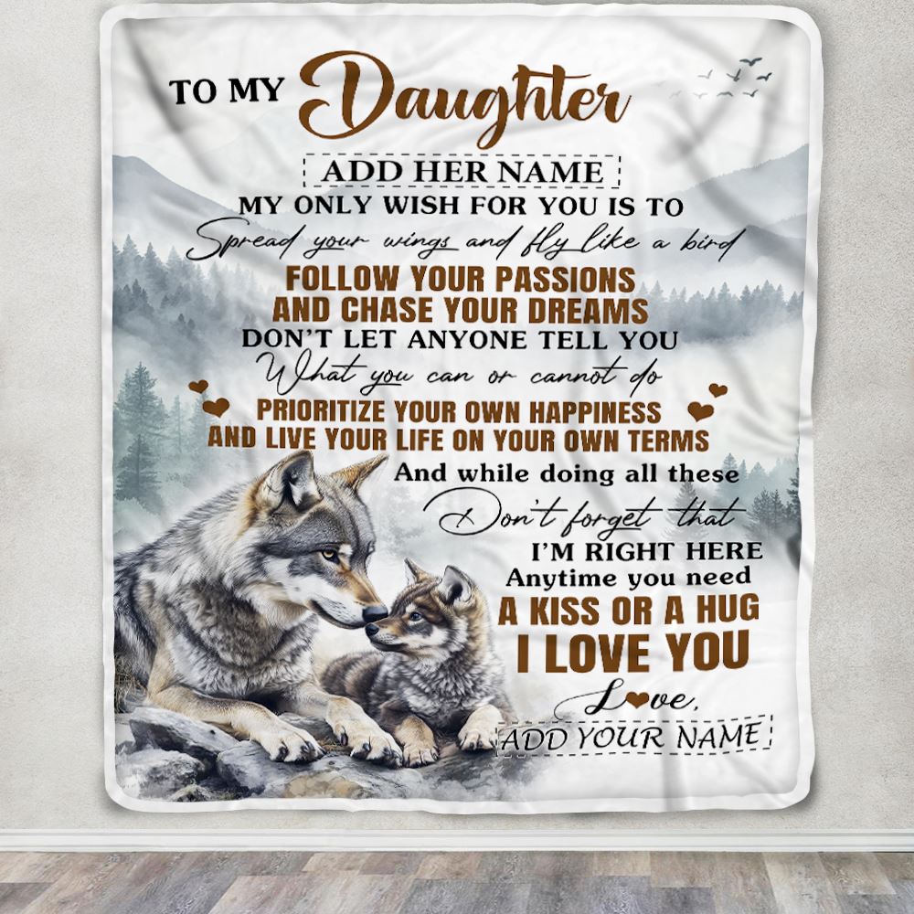 Personalized To My Daughter Gifts Blanket From Mom Dad Wolf My Only Wish For You Daughter Birthday Gifts Graduation Christmas Customized Fleece Throw Blanket | siriusteestore