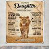Personalized To My Daughter Gifts Blanket From Mom Mother Always Remember Lion Gifts For Daughter Birthday Graduation Christmas Custom Fleece Throw Blanket | siriusteestore
