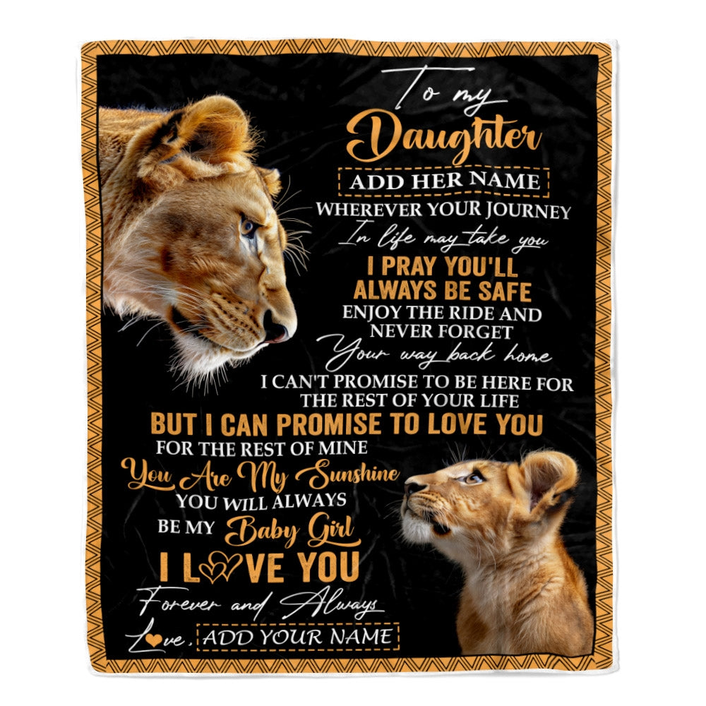 Personalized To My Daughter Gifts Blanket From Mom Mother Wherever Your Journey In Life Lion Daughter Birthday Gifts Christmas Customized Fleece Blanket | siriusteestore
