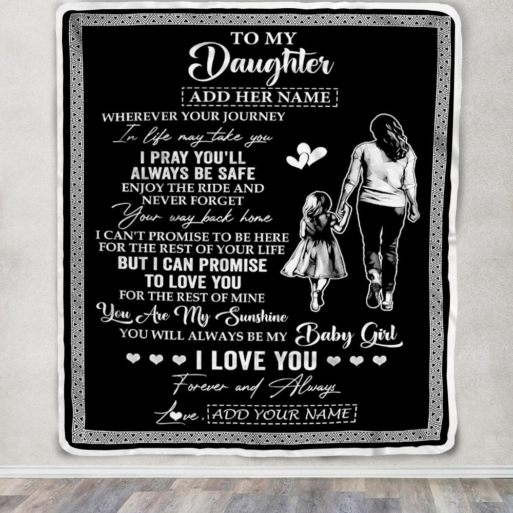 Personalized To My Daughter Gifts Blanket From Mom Mother Wherever Your Journey In Life Mother Daughter Birthday Gifts Christmas Customized Fleece Blanket | siriusteestore
