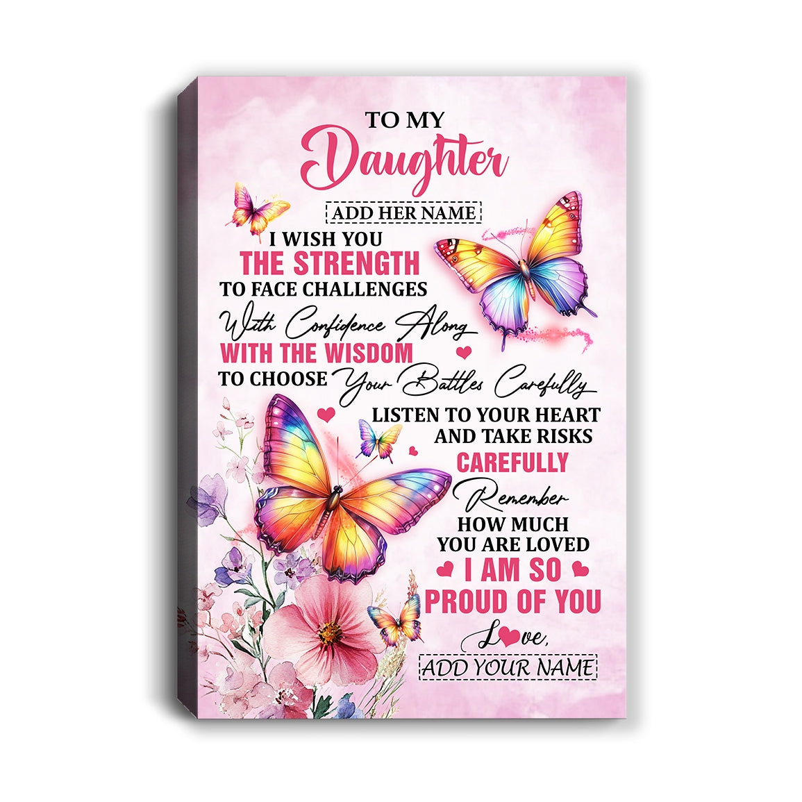 Personalized To My Daughter Gifts Canvas From Mom Dad Mother I Wish You The Strength Butterfly Daughter Birthday Gifts Christmas Custom Wall Art Framed Canvas | siriusteestore