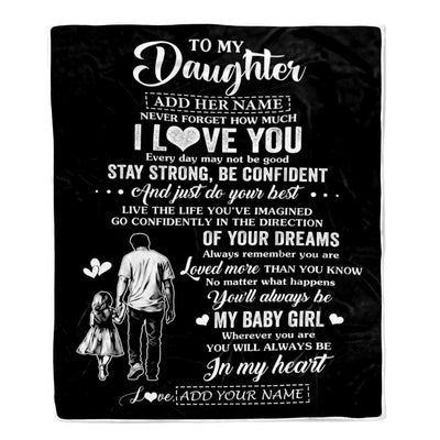 Personalized To My Daughter Gifts From Dad Blanket Never Forget How Much I Love You Daughter Birthday Graduation Christmas Customized Fleece Throw Blanket | siriusteestore