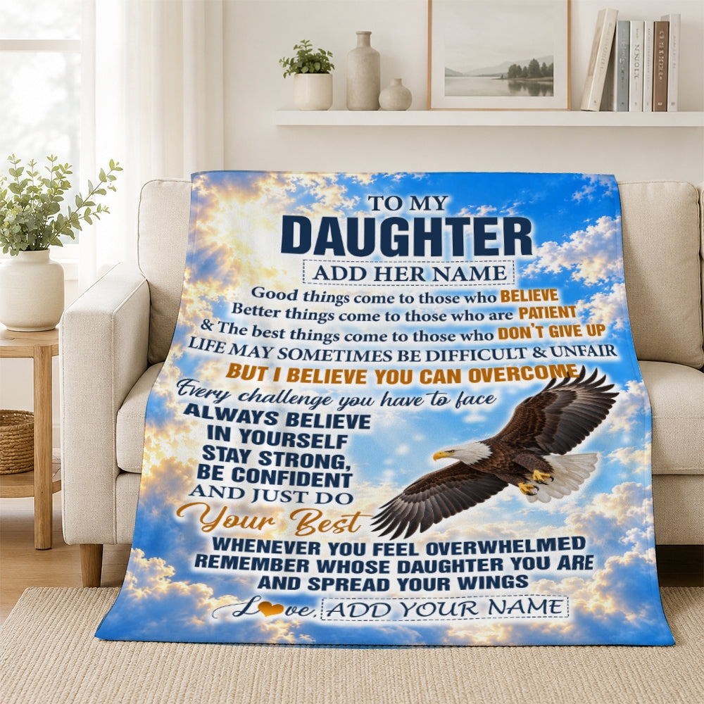 Personalized To My Daughter Gifts From Dad Mom Blanket Believe In Yourself Eagle Gifts For Daughter Birthday Present Graduation Christmas Custom Fleece Blanket | siriusteestore