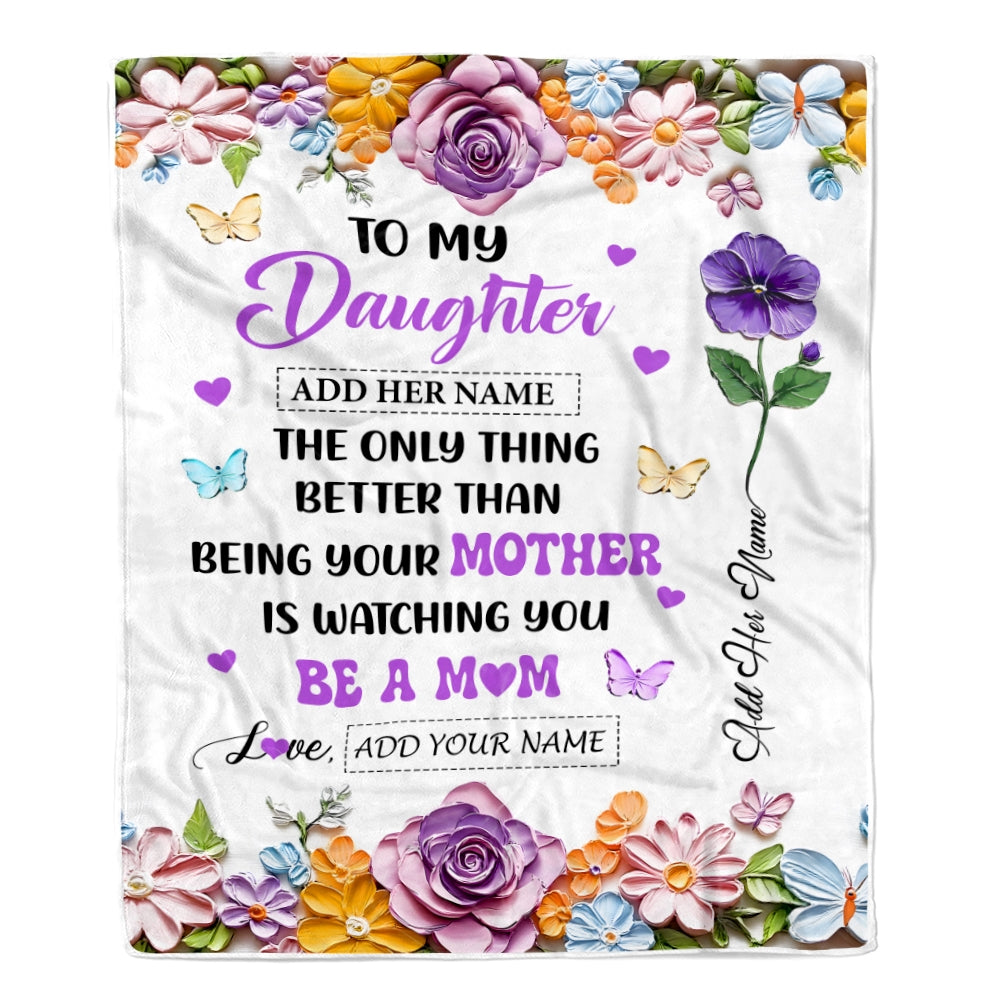 Personalized To My Daughter Gifts From Mom Blanket Butterfly Flower Watching You Be A Mom First Mother'S Day Gift Daughter Birthday Custom Fleece Blanket Shirt & Hoodie | siriusteestore