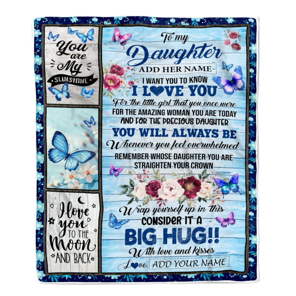 Personalized To My Daughter Gifts From Mom Blanket Butterfly You Are My Sunshine Love You To The Moon Custom Daughter Birthday Gifts Christmas Fleece Blanket | siriusteestore