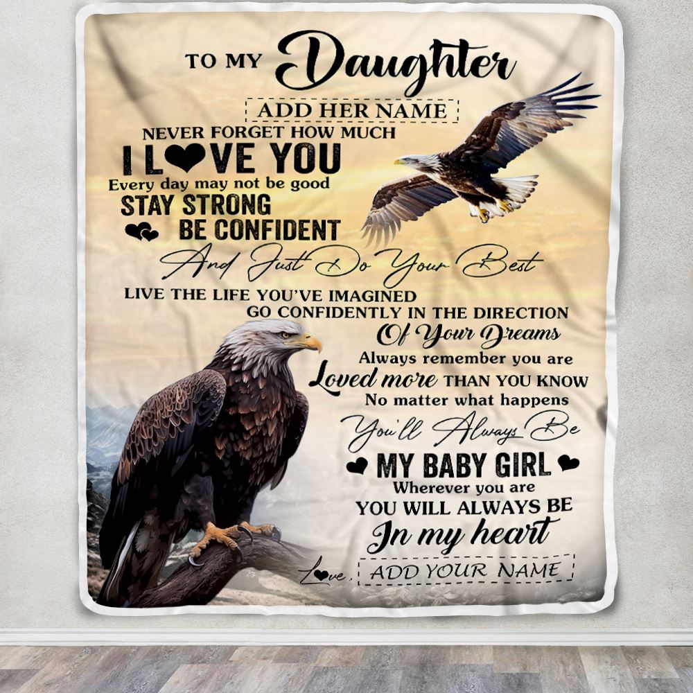 Personalized To My Daughter Gifts From Mom Dad Blanket Eagle Never Forget How Much I Love You Daughter Birthday Graduation Christmas Customized Fleece Blanket | siriusteestore