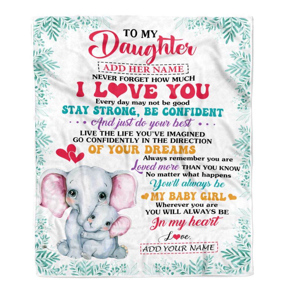 Personalized To My Daughter Gifts From Mom Dad Blanket Elephant Never Forget How Much I Love You Daughter Birthday Gifts Graduation Christmas Fleece Blanket | siriusteestore