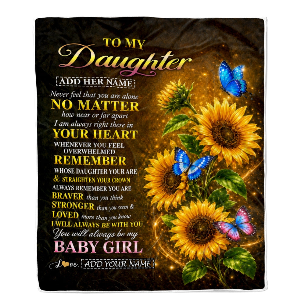 Personalized To My Daughter Gifts From Mom Dad Blanket Sunflower Butterfly Inspirational Birthday Gift For Daughter Graduation Christmas Custom Fleece Blanket | siriusteestore