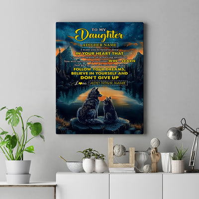 Personalized To My Daughter Gifts From Mom Dad Canvas Don't Give Up Wolf Gifts For Daughter Birthday Graduation Christmas Custom Wall Art Print Framed Canvas | siriusteestore