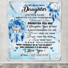 Personalized To My Daughter Gifts From Mom Dad Daughter Blanket Dream Catcher Blue Daughter Birthday Gifts Graduation Christmas Custom Fleece Throw Blanket | siriusteestore