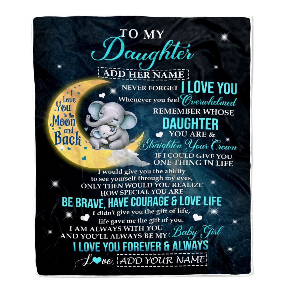 Personalized To My Daughter Gifts From Mom Dad Mother Blanket Moon Elephant Birthday Gifts Graduation For Daughter Christmas Customized Fleece Throw Blanket | siriusteestore