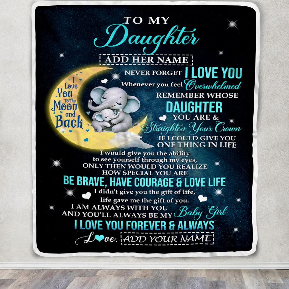 Personalized To My Daughter Gifts From Mom Dad Mother Blanket Moon Elephant Birthday Gifts Graduation For Daughter Christmas Customized Fleece Throw Blanket | siriusteestore
